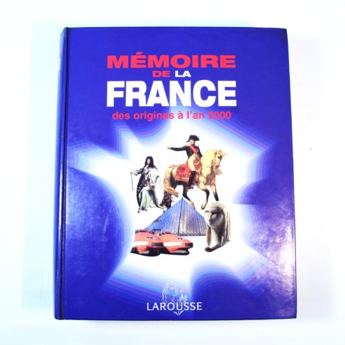 Mémoire de la FRANCE des origines à l’an 2000