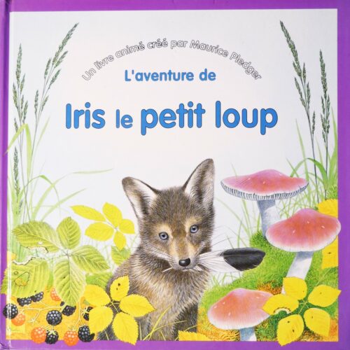 L’aventure d’Iris le petit loup