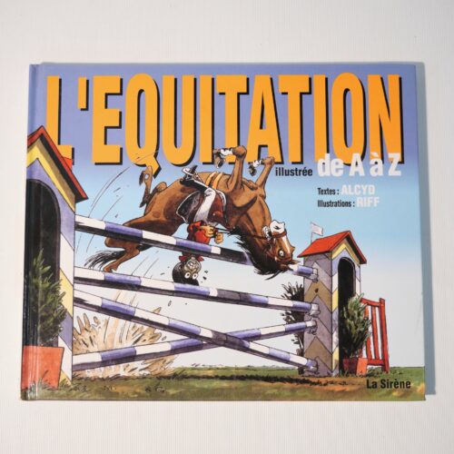 L’Équitation illustrée de A à Z