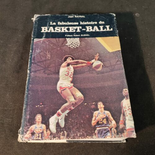La fabuleuse histoire du Basket-Ball – Jean RAYNAL