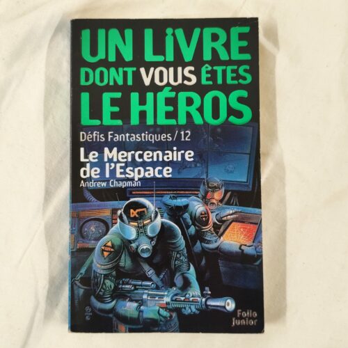 Le Mercenaire de l’Espace – Livre dont Vous êtes le Héros
